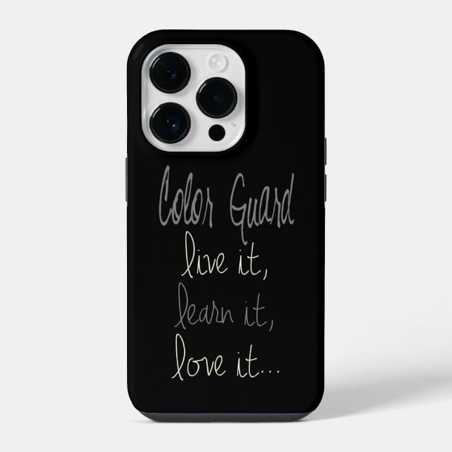 Colour Guard Quote Live It, Learn It, Love It iPhone Case (Back)