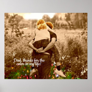 Colour in my life: thanks Dad Custom Poster