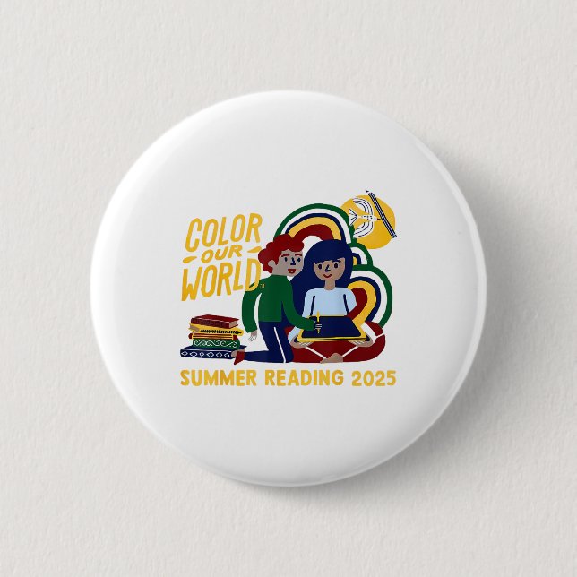 Colour Our World Summer Reading Program 2025 Book  2 Inch Round Button (Front)