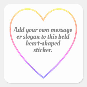 Colour Outlined Hearts with Your Message Square Sticker