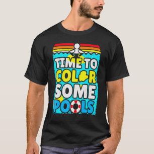 Colour Some Pools Pee In The Lake Pool Summer Vaca T-Shirt