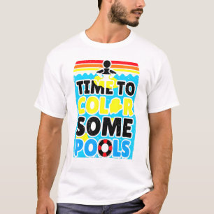 Colour Some Pools Pee In The Lake Pool Summer Vaca T-Shirt