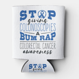 Colourectal Cancer Awareness Colonoscopy Bum Rap Can Cooler