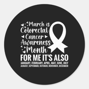 Colourectal Cancer Awareness Month Colon Cancer Su Classic Round Sticker