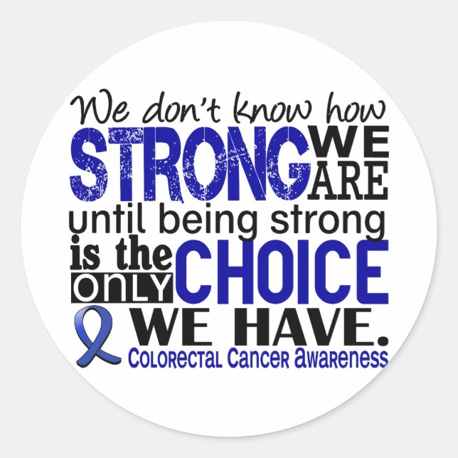 Colourectal Cancer How Strong We Are Classic Round Sticker (Front)