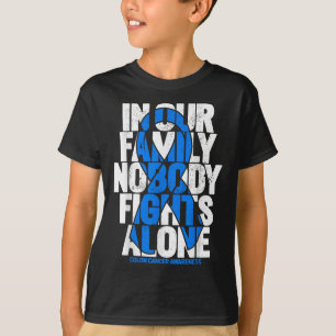 Colourectal Cancer Support Family Blue Colon Cance T-Shirt
