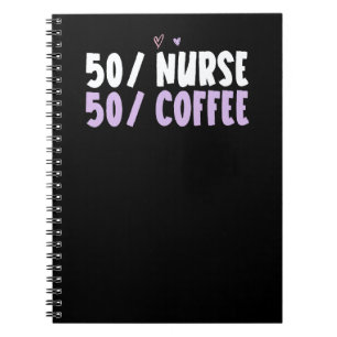 Coloured Heart 50 Nurse 50 Coffee Saying Notebook