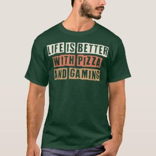 Coloured Retro Funny Life Is Better With Pizza And T-Shirt