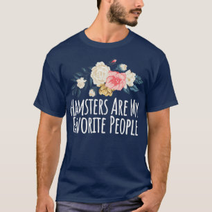 Coloured Saying Hamsters Are My Favourite People T-Shirt