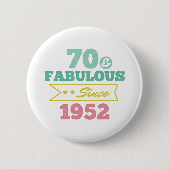 colourful 70 and fabulous since 1952 2 inch round button (Front)