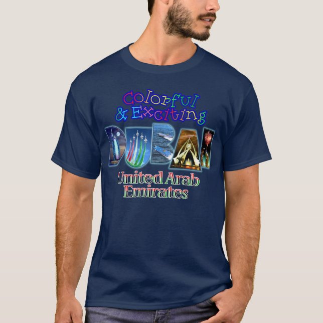 Colourful and Exciting Dubai T-Shirt (Front)