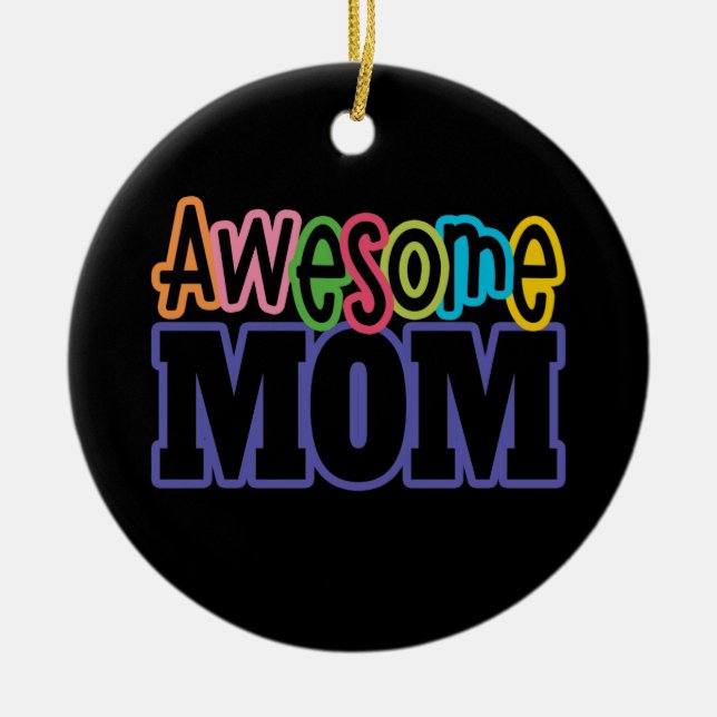 Colourful Awesome Mom Mother's Day | Ornament (Front)
