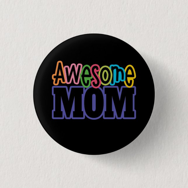 Colourful Awesome Mom Mother's Day | Pin Button (Front)