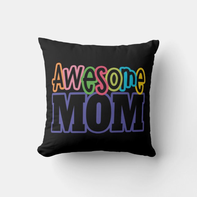 Colourful Awesome Mom Mother's Day | Throw Pillow (Front)
