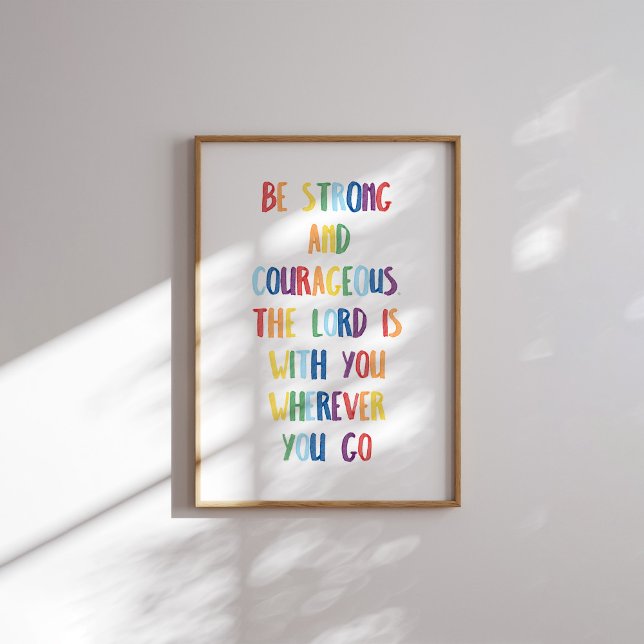 Colourful be strong and courageous poster (Creator Uploaded)
