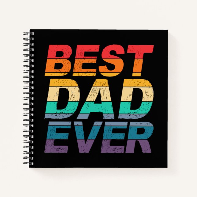 Colourful Best Dad Ever Father's Day | Notebook (Front)