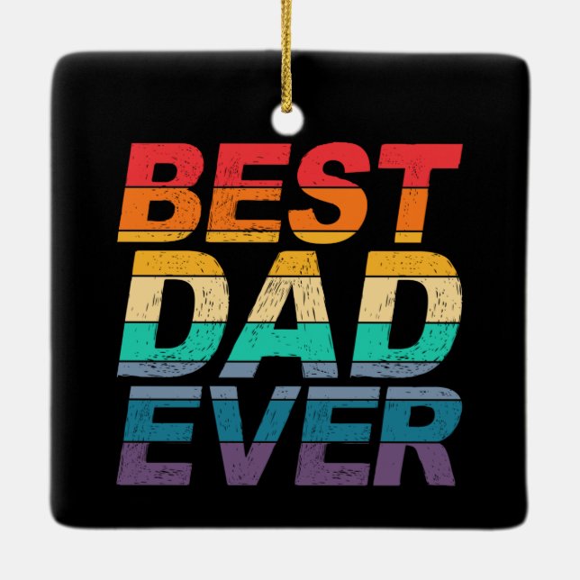 Colourful Best Dad Ever Father's Day | Ornament (Back)