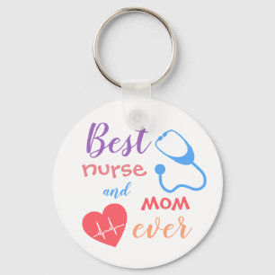 Colourful Best Nurse and Mom Ever Button Keychain