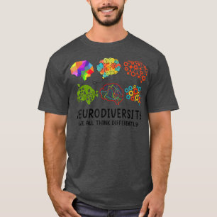 Colourful Brains Neurodiversity We All Think Diffe T-Shirt