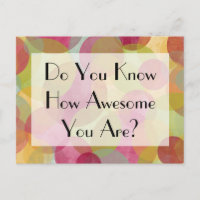 Colourful Bubbles: Do You Know How Awesome You Are