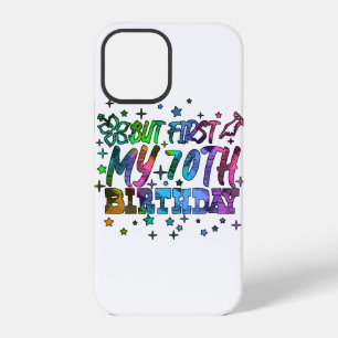 colourful but first my 70th birthday stripes text iPhone 12 pro case