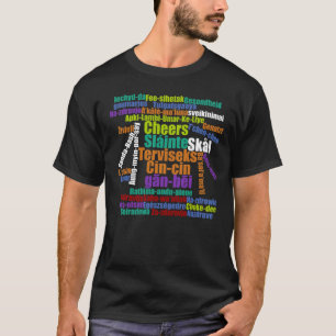 Colourful Cheers in Many Languages Word Cloud T-Shirt