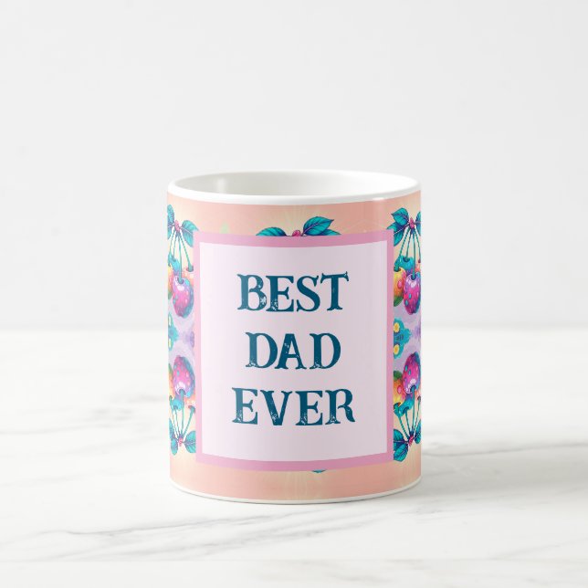 Colourful cherry with Best Dad Ever Coffee Mug (Center)