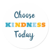Colourful Choose Kindness Today