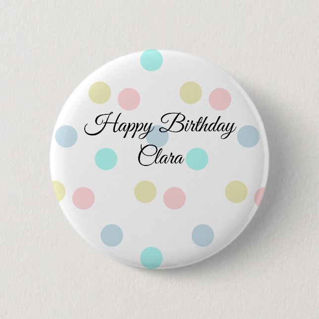 Colourful circle shape happy birthday add name tex 2 inch round button (Front)