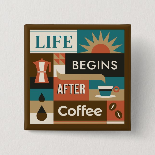 Colourful Coffee Quotes 2 Inch Square Button (Front)