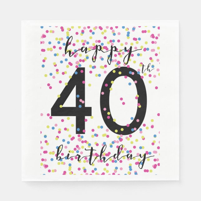 Colourful Confetti Happy 40th Birthday  Napkin (Front)