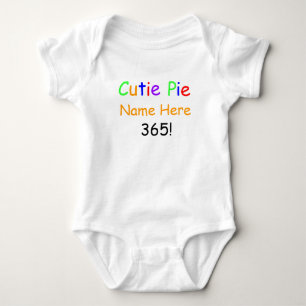 Colourful Cutie Pie 365 Infant Shirt CUSTOMIZE IT
