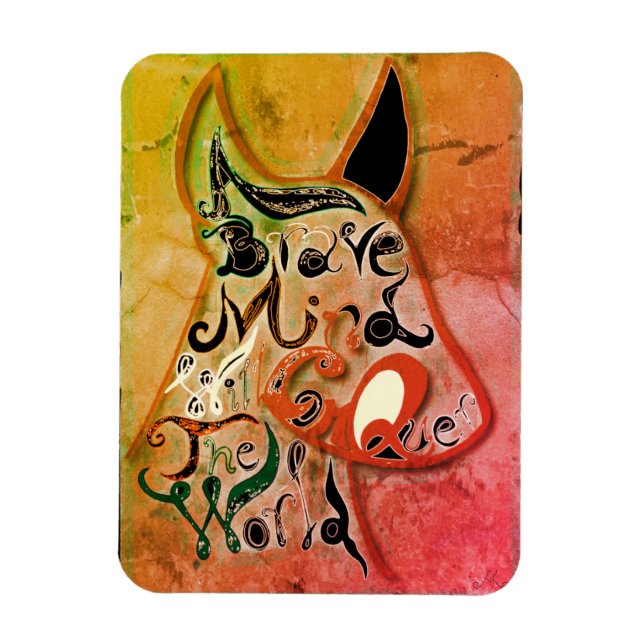 Colourful dog: A brave mind will conquer the world Magnet (Vertical)