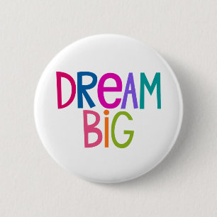 Colourful Dream Big 2 Inch Round Button
