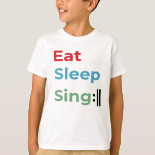 Colourful Eat Sleep Sing Repeat Music humour  T-Shirt