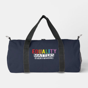 Colourful Equality Matters Everywhere Duffle Bag