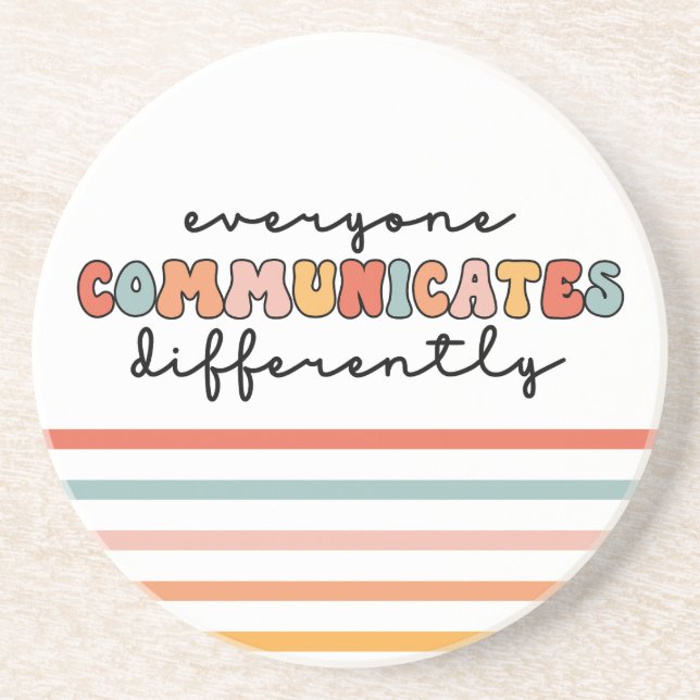 Colourful Everyone Communicates Differently  Coaster (Front)