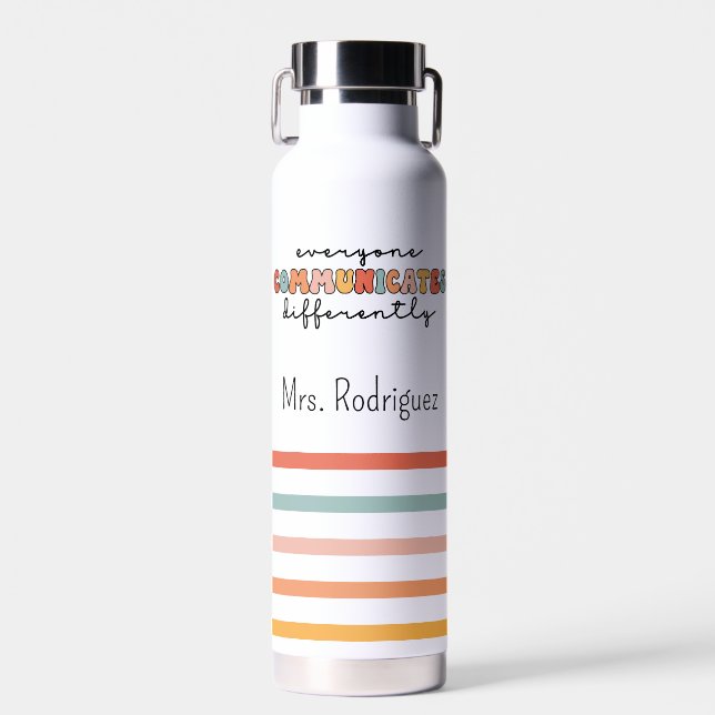 Colourful Everyone Communicates Differently  Water Bottle (Front)
