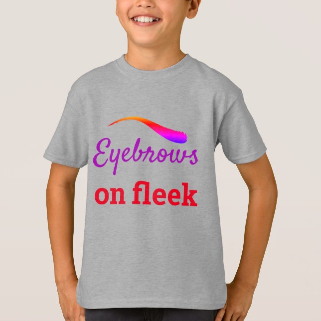 Colourful Eyebrows on Fleek Trendy Flawless, ZFJ T-Shirt (Front)