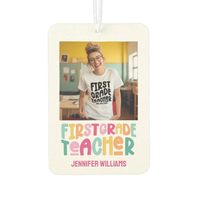 Colourful First Grade Teacher Photo Text Design Air Freshener (Back)