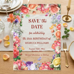 Colourful Floral 25th Birthday Party Save the Date Acrylic Invitations