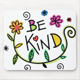 Colourful Floral Be Kind Mouse Pad