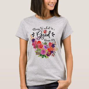 Colourful Floral Bouquet Romans 12:9 T-Shirt