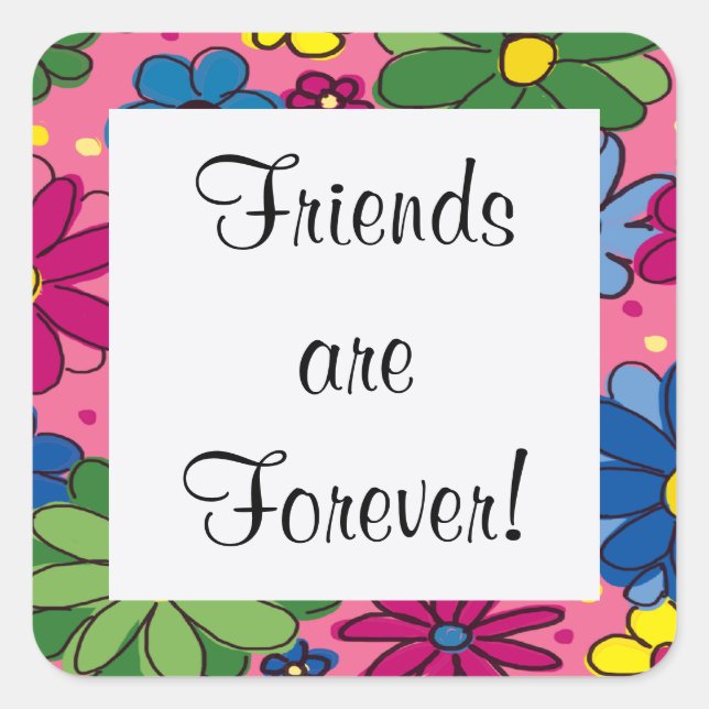 Colourful, Floral Friends are Forever Sticker (Front)