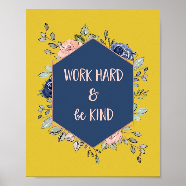 Colourful Floral Geometric | Work Hard and Be Kind Poster (Front)