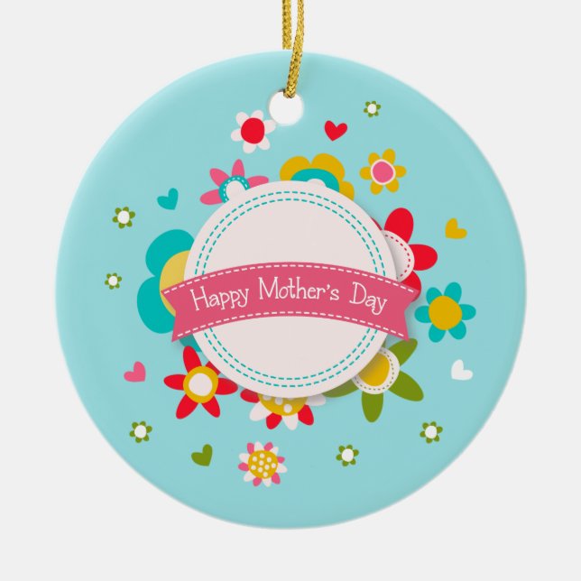 Colourful Floral Happy Mother's Day | Ornament (Front)