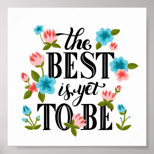 Colourful Floral Inspirational Quote Poster (Front)