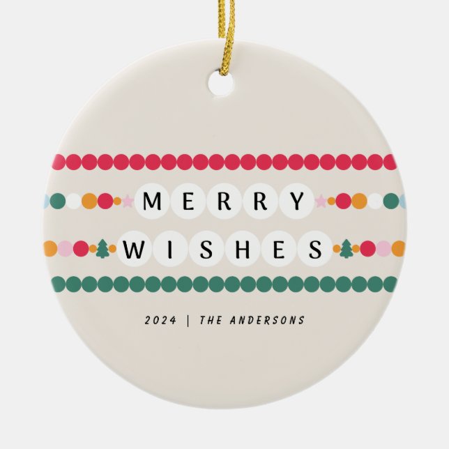 Colourful Friendship Bracelet Merry Wishes Cheerfu Ceramic Ornament (Front)