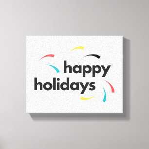 Colourful, fun, modern simple design Happy Holiday Canvas Print