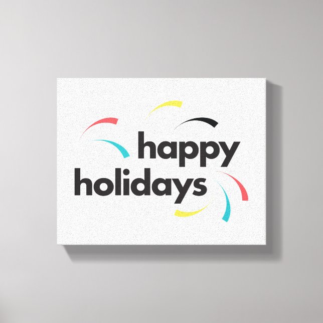 Colourful, fun, modern simple design Happy Holiday Canvas Print (Front)